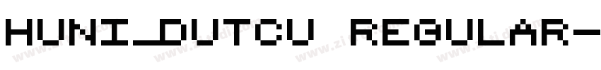 Huni_Dutcu Regular字体转换